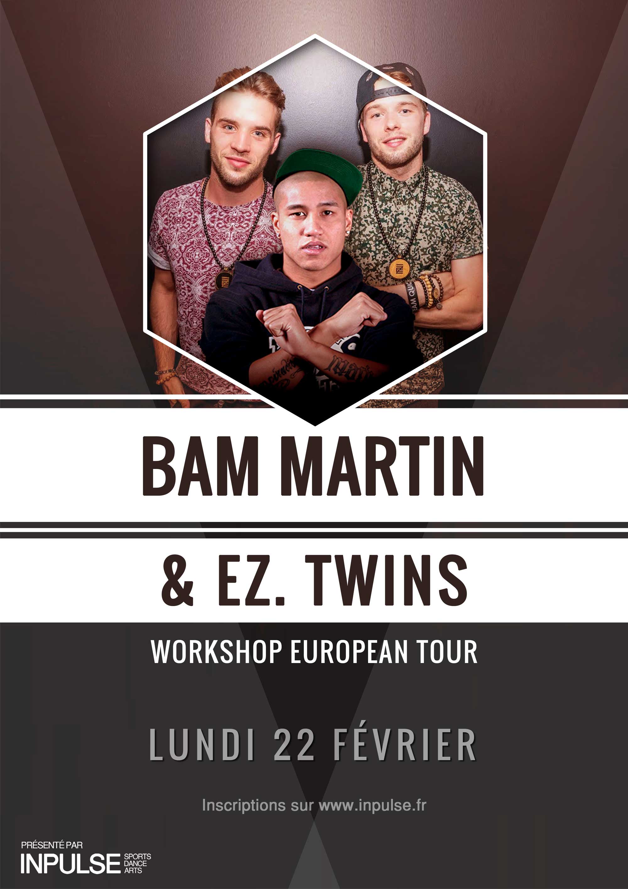 EUROPEAN WORKSHOP TOUR : Bam Martin & EZ. Twins